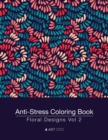 Image for Anti-Stress Coloring Book : Floral Designs Vol 2