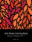 Image for Anti-Stress Coloring Book : Nature Designs Vol 1
