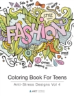 Image for Coloring Book For Teens : Anti-Stress Designs Vol 4
