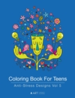 Image for Coloring Book For Teens : Anti-Stress Designs Vol 5
