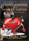 Image for Confessions of a Lonely Lover : An Exploration of Online Dating Scams