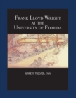 Image for Frank Lloyd Wright at the University of Florida