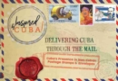 Image for Delivering Cuba through the mail  : Cuba&#39;s presence in non-Cuban postage stamps and envelopes