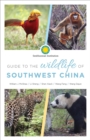 Image for Guide to the Wildlife of Southwest China