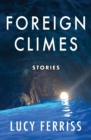 Image for Foreign Climes