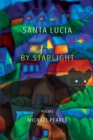 Image for Santa Lucia by Starlight : Poems