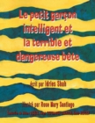 Image for Le Petit garcon intelligent et la terrible et dangereuse bete