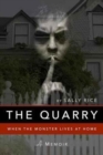 Image for THE QUARRY: WHEN THE MONSTER LIVES AT HO