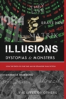 Image for Illusions Dystopias &amp; Monsters