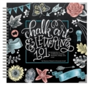 Image for Chalk Art and Lettering 101 : An Introduction to Chalkboard Lettering, Design, and More!