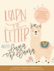 Image for Learn to Letter with Luna the Llama : An Interactive Children&#39;s Workbook on the Art of Hand Lettering