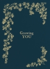 Image for Growing You : A Pregnancy &amp; Birth Story Book