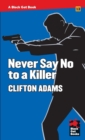 Image for Never Say No to a Killer
