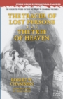Image for The Tracer of Lost Persons / The Tree of Heaven