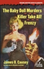 Image for The Baby Doll Murders / Killer Take All! / Frenzy