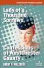Image for Lady of a Thousand Sorrows / Confessions of Westchester County