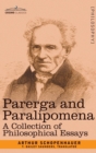 Image for Parerga and Paralipomena : A Collection of Philosophical Essays
