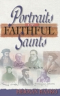 Image for Portraits of Faithful Saints