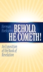 Image for Behold, He Cometh