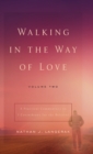 Image for Walking in the Way of Love (Volume 2)