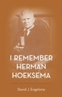 Image for I Remember Herman Hoeksema