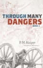 Image for Through Many Dangers : Book 2