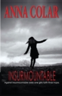 Image for Insurmountable : Against Insurmountable Odds One Girl&#39;s Faith Finds Hope