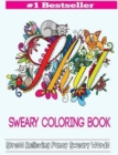 Image for Sweary Coloring Book : Adult Coloring Books Featuring Stress Relieving Swear Designs