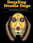 Image for Dazzling Doodle Dogs 2 : Adult Coloring Books Featuring Stress Relieving Dog Designs
