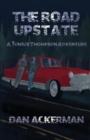Image for The Road Upstate : A Junius Thompson Adventure