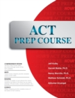 Image for ACT Prep Course : The Most Comprehensive ACT Book Available