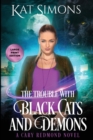 Image for The Trouble with Black Cats and Demons