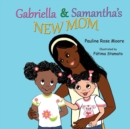 Image for Gabriella &amp; Samantha&#39;s New Mom