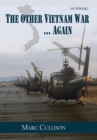 Image for The Other Vietnam War...Again : An Anthology