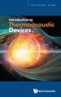 Image for Introduction To Thermoacoustic Devices