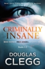 Image for Criminally Insane : The Series: Books 1-3