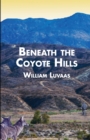 Image for Beneath The Coyote Hills