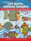 Image for Angela Porter&#39;s Zen Doodle Animal Tangles : New York Times Bestselling Artists&#39; Adult Coloring Books