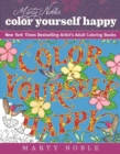 Image for Marty Noble&#39;s Color Yourself Happy : New York Times Bestselling Artists&#39; Adult Coloring Books
