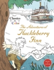Image for Classics to Color: The Adventures of Huckleberry Finn