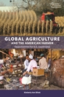 Image for Global Agriculture and the American Farmer: Opportunities for U.S. Leadership