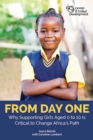 Image for From day one: why supporting girls aged 0 to 10 is critical to change Africa&#39;s path