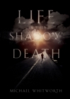 Image for Life in the Shadow of Death : A Biblical &amp; Experiential Guide to Grief