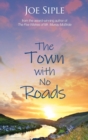 Image for The Town with No Roads