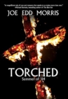 Image for Torched : Summer of &#39;64