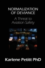 Image for Normalization of Deviance : A Threat to Aviation Safety