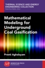 Image for Mathematical Modeling for Underground Coal Gasification