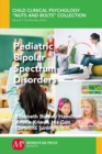 Image for Pediatric Bipolar Spectrum Disorders