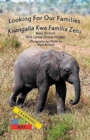 Image for Looking for Our Families/Kuangalia Kwa Familia Zetu
