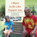 Image for I Want To Be Like Poppin&#39; Joe